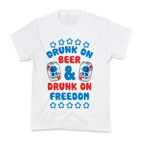 Drunk On Beer & Drunk On Freedom Kids T-Shirt