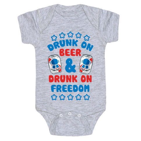 Drunk On Beer & Drunk On Freedom Baby One-Piece