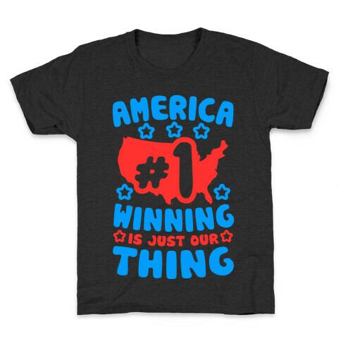 America: Winning Is Just Our Thing Kids T-Shirt