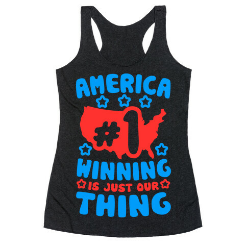 America: Winning Is Just Our Thing Racerback Tank Top