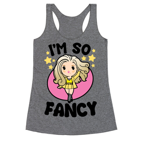 I'm So Fancy Racerback Tank Top