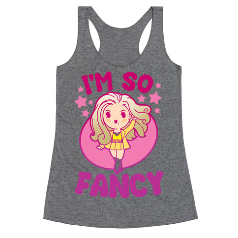 I'm So Fancy Racerback Tank Top