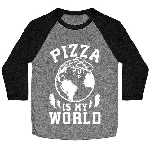 Pizza is My World Baseball Tee