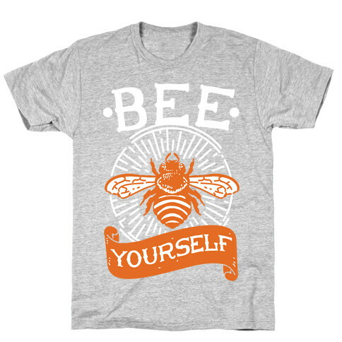 Bee Yourself T-Shirt