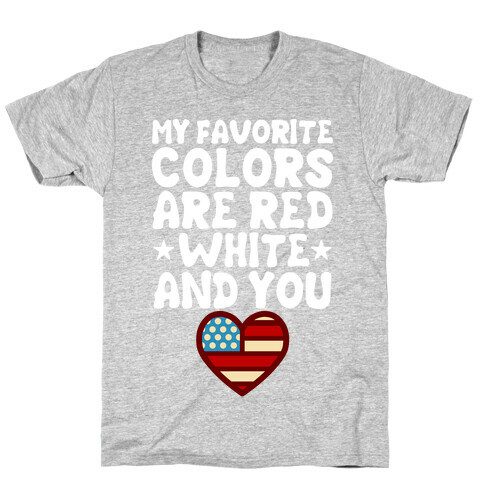 Red, White, And You T-Shirt