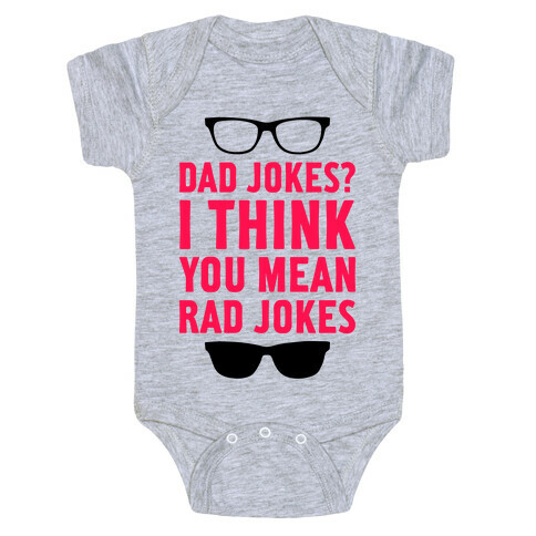 I Think You Mean Rad Jokes Baby One-Piece