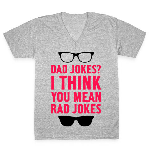 I Think You Mean Rad Jokes V-Neck Tee Shirt