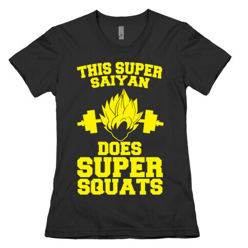 This Super Saiyan Does Super Squats Womens T-Shirt