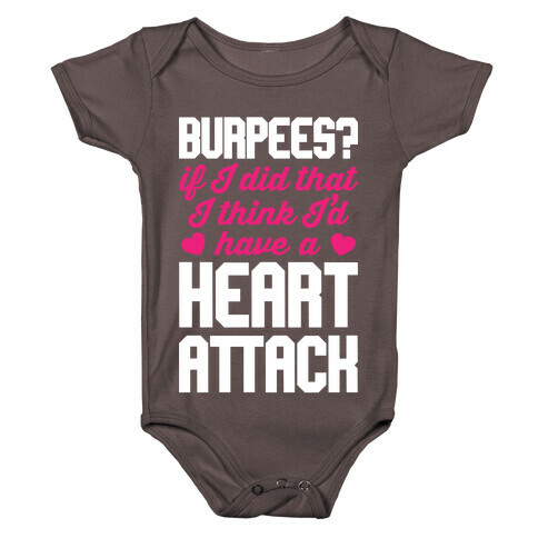 Burpees Heart Attack Baby One-Piece