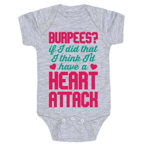 Burpees Heart Attack Baby One-Piece