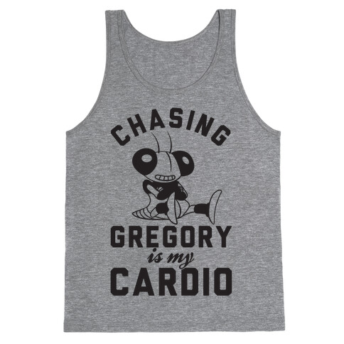 Chasing Gregory Is My Cardio Tank Top