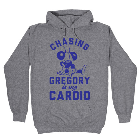 Chasing Gregory Is My Cardio Hooded Sweatshirt