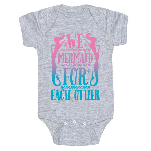 We Mermaid For Each Other Baby One-Piece