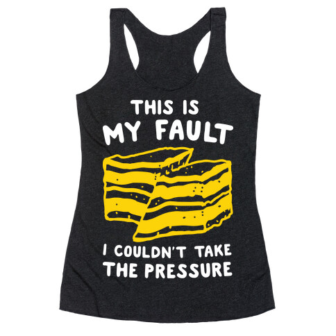 This Is My Fault Racerback Tank Top