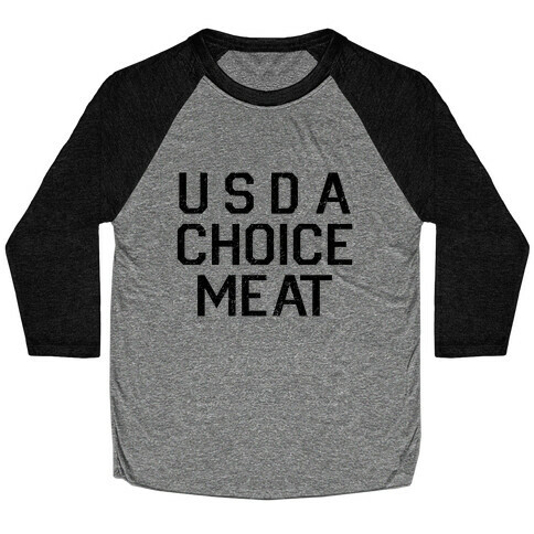 Grade-A Top Choice Meat Baseball Tee