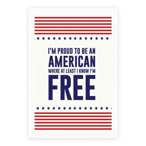 I'm Proud To Be An American Poster