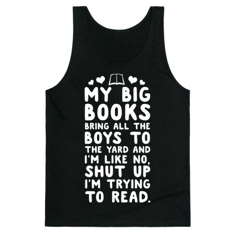 My Big Books Bring all the Boys to the Yard Tank Top