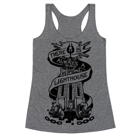 There Is Always A Lighthouse Racerback Tank Top