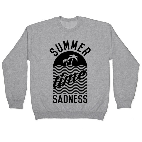 Summertime Sadness Pullover