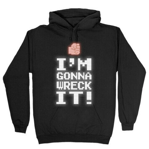 Wreck It! Retro Gaming Hooded Sweatshirt