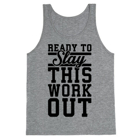 Ready To Slay This Workout Tank Top