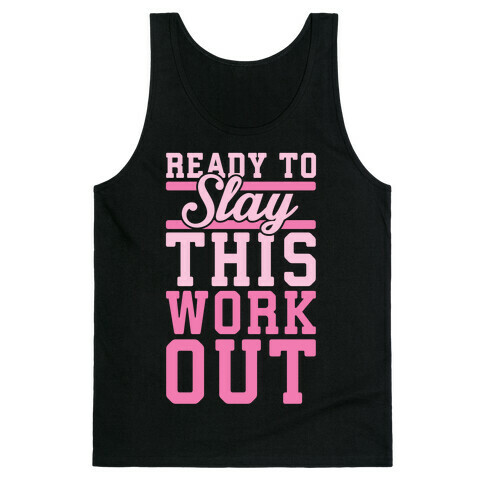 Ready To Slay This Workout Tank Top