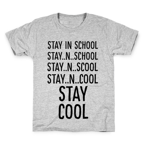 Stay Cool! Kids T-Shirt