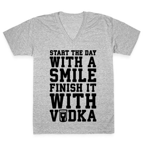 Start The Day With A Smile Finish It With Vodka V-Neck Tee Shirt