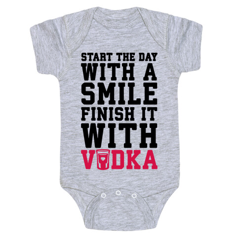 Start The Day With A Smile Finish It With Vodka Baby One-Piece