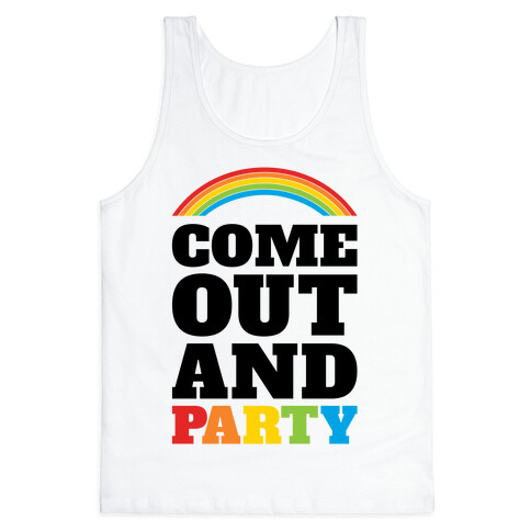 Come Out and Party Tank Top