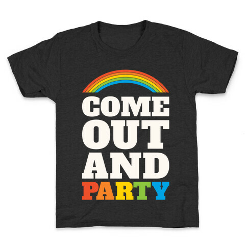 Come Out and Party Kids T-Shirt