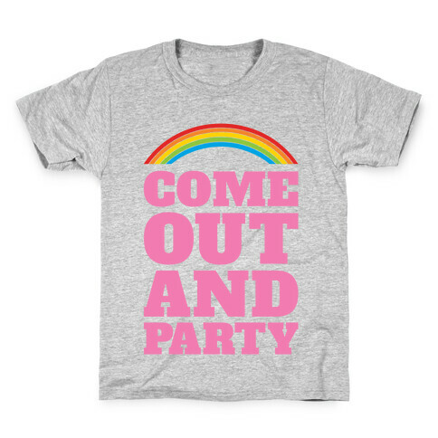 Come Out and Party Kids T-Shirt