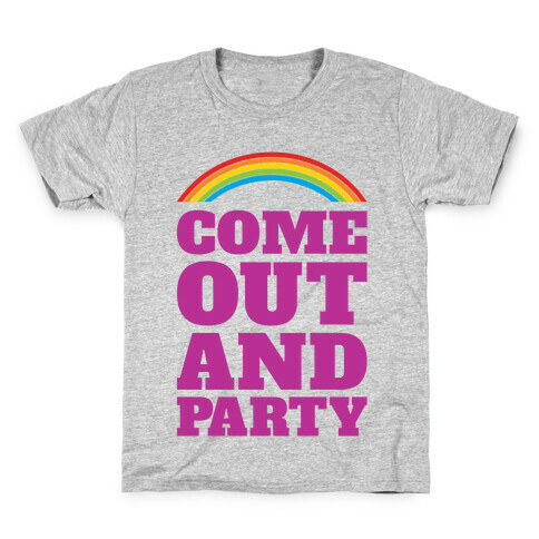 Come Out and Party Kids T-Shirt