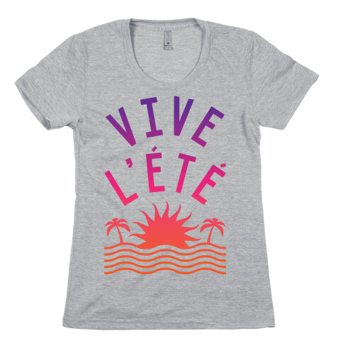 Vive L'Ete Womens T-Shirt