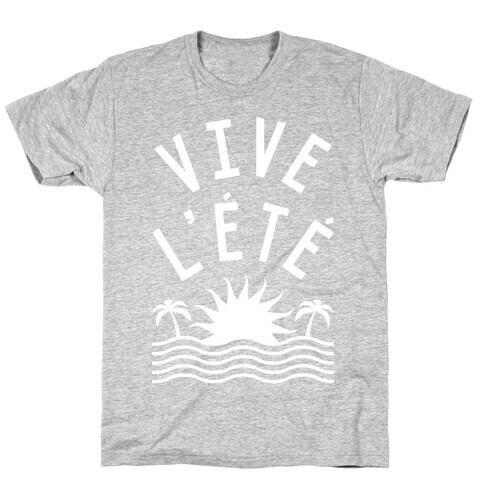 Vive L'Ete T-Shirt