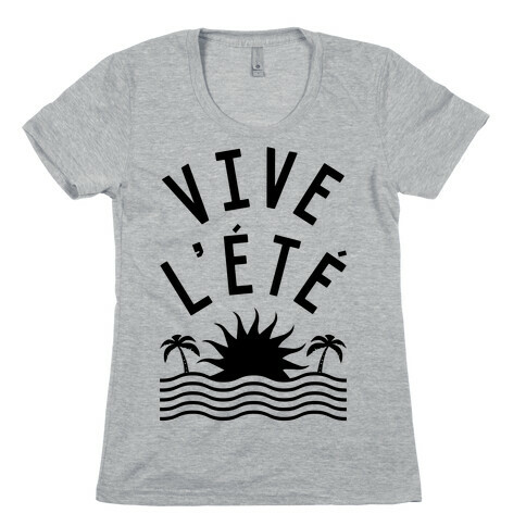Vive L'Ete Womens T-Shirt