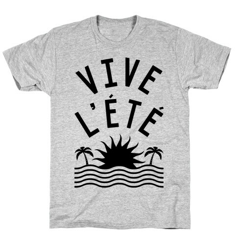 Vive L'Ete T-Shirt