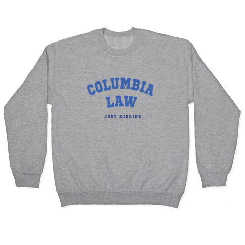 Columbia (Just Kidding) Pullover