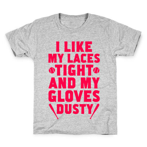 Laces Tight And Gloves Dusty Kids T-Shirt