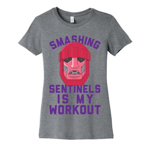 Smashing Sentinels Is My Workout Womens T-Shirt