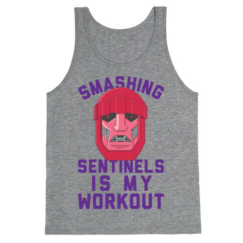 Smashing Sentinels Is My Workout Tank Top