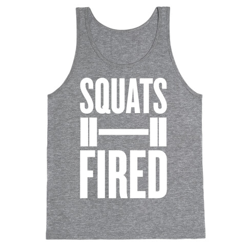 Squats Fired Tank Top