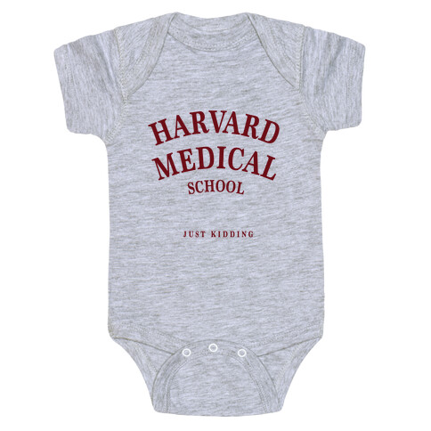 Harvard Medical (Just Kidding) Baby One-Piece