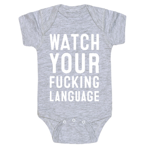 Watch Your F***ing Language Baby One-Piece