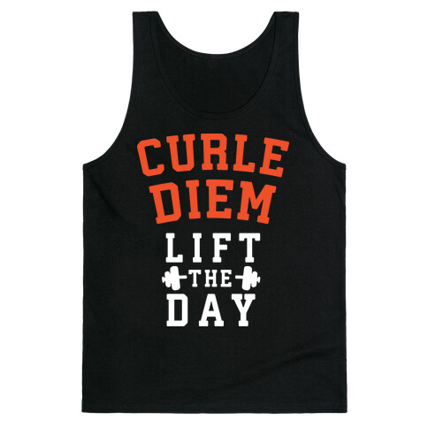 Curle Diem: Lift the Day Tank Top