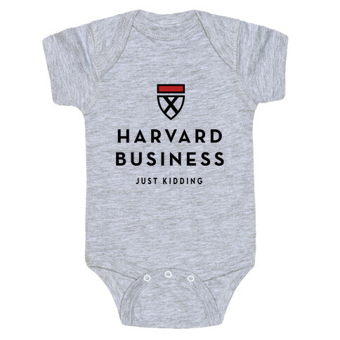 Harvard Business (Just Kidding) Baby One-Piece
