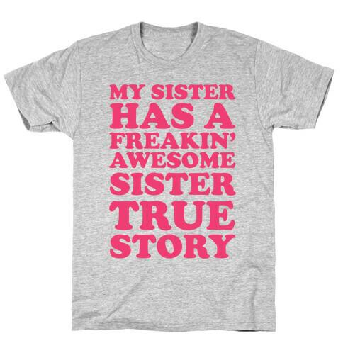 Freakin' Awesome Sister T-Shirt