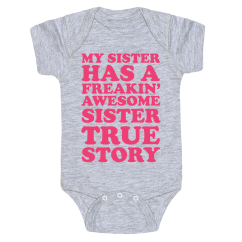 Freakin' Awesome Sister Baby One-Piece