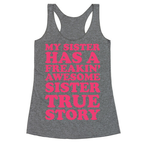 Freakin' Awesome Sister Racerback Tank Top