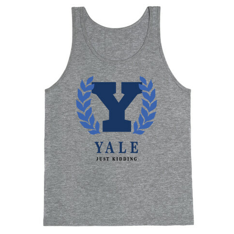 Yale (Just Kidding) Tank Top